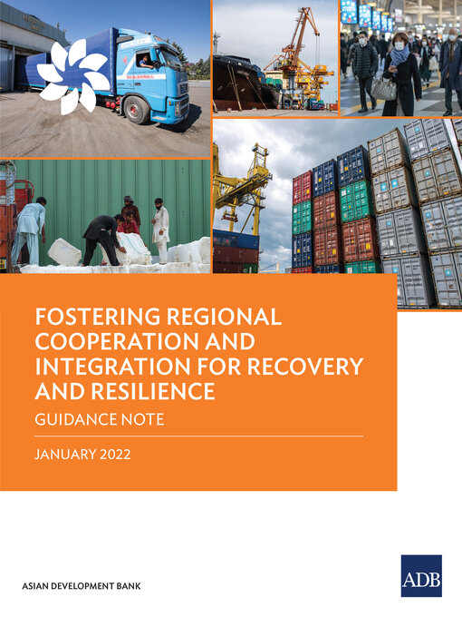 Title details for Fostering Regional Cooperation and Integration for Recovery and Resilience by Asian Development Bank - Available